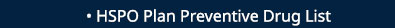 HSPO Plan Preventive Drug List